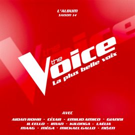Cover image for The Voice : La Plus Belle Voix (saison 14)