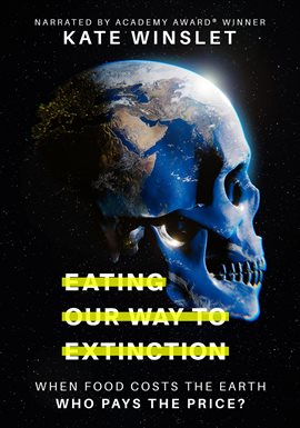 Cover image for Eating Our Way to Extinction