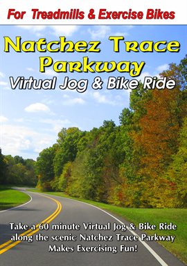 Cover image for Natchez Trace Parkway Virtual Bike Ride