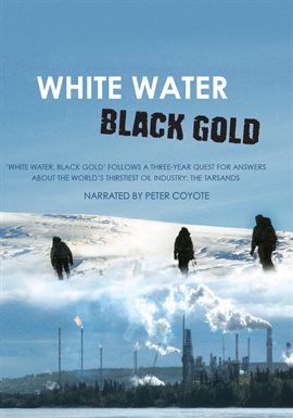 Cover image for White Water, Black Gold
