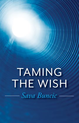 Cover image for Taming the Wish