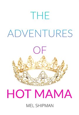 Cover image for The Adventures of Hot Mama
