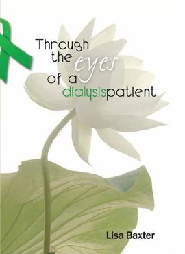 Cover image for Through the Eyes of a Dialysis Patient