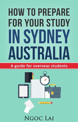 Cover image for How To Prepare For Your Study In Sydney, Australia
