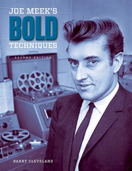 Cover image for Joe Meek's Bold Techniques