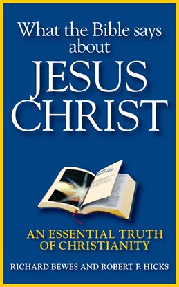 Cover image for What the Bible Says about Jesus Christ
