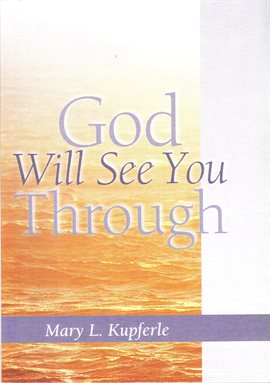 Cover image for God Will See You Through