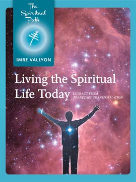 Cover image for Living The Spiritual Life Today