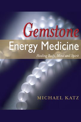 Imagen de portada para Gemstone Energy Medicine