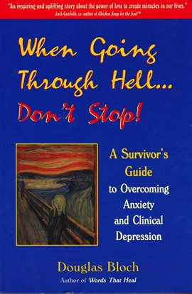 Cover image for When Going Through Hell...Dont' Stop!