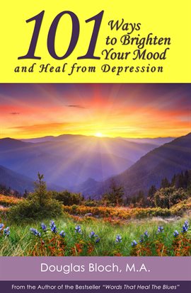Imagen de portada para 101 Ways to Brighten Your Mood and Heal from Depression