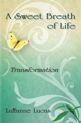 Cover image for A Sweet Breath of Life