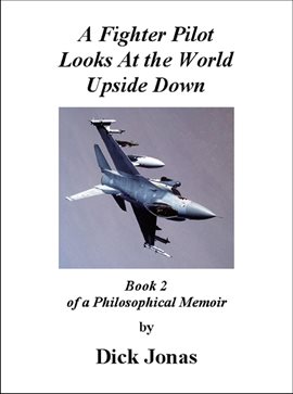 Cover image for A Fighter Pilot Looks At the World Upside Down