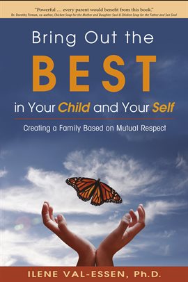 Cover image for Bring Out the BEST in Your Child and Your Self