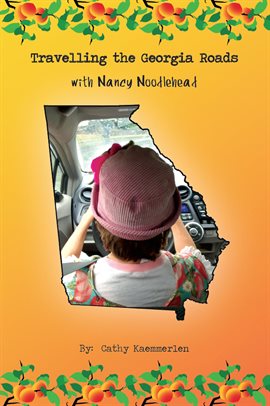 Cover image for Travelling the Georgia Roads with Nancy Noodlehead