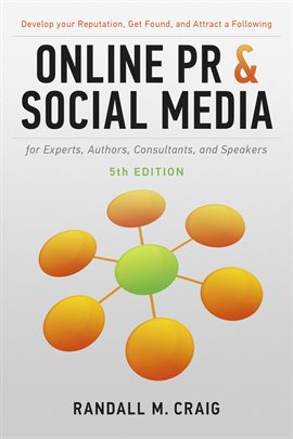 Cover image for Online PR and Social Media for Experts, Authors, Consultants, and Speakers