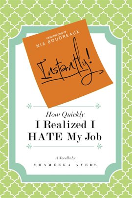 Cover image for Instantly! How Quickly I Realized I Hate My Job