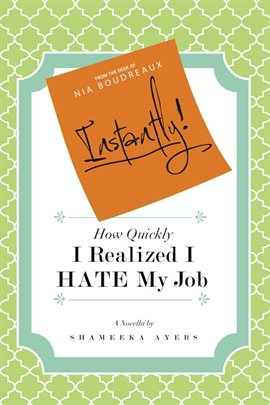 Imagen de portada para Instantly! How Quickly I Realized I Hate My Job