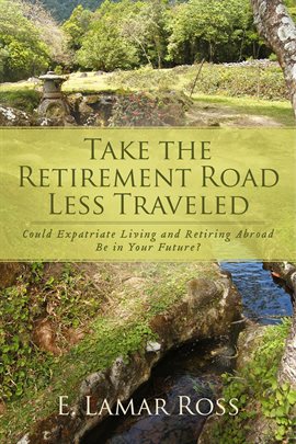 Imagen de portada para Take The Retirement Road Less Traveled