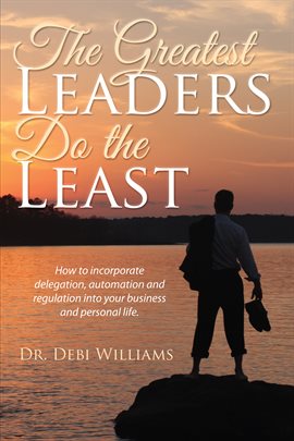 Imagen de portada para The Greatest Leaders Do the Least