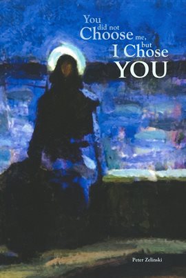 Cover image for You Did Not Choose Me, But I Chose You