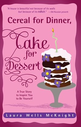 Cover image for Cereal for Dinner, Cake for Dessert