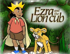 Imagen de portada para Ezra and the Lion Cub