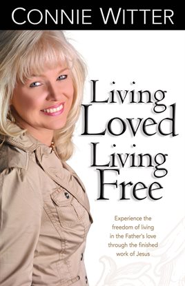 Imagen de portada para Living Loved Living Free