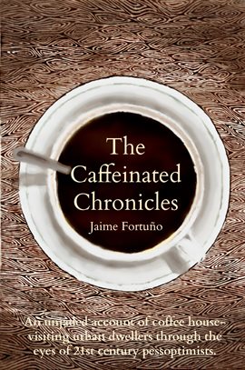 Cover image for The Caffeinated Chronicles