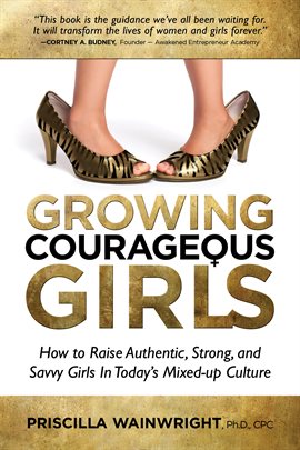 Imagen de portada para Growing Courageous Girls