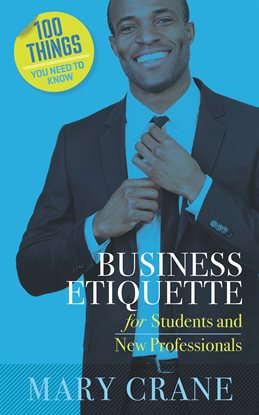 Cover image for 100 Things You Need To Know: Business Etiquette