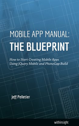 Cover image for Mobile App Manual: The Blueprint