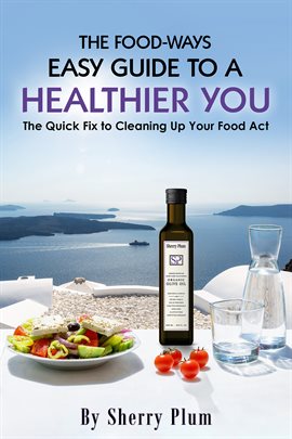 Imagen de portada para The Food-Ways Easy Guide to a Healthier You
