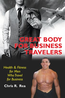 Cover image for Great Body for Business Travelers