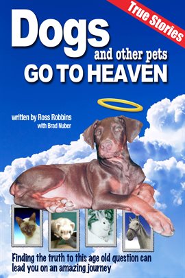 Imagen de portada para Dogs and Other Pets Go To Heaven