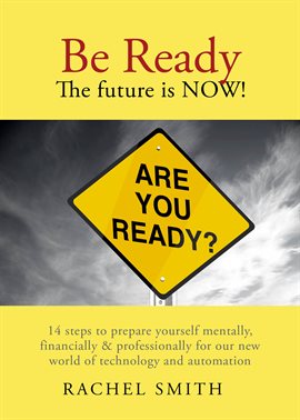 Cover image for Be Ready. The Future Is Now!