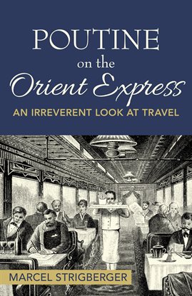 Imagen de portada para Poutine On the Orient Express