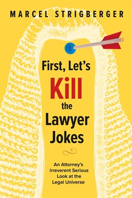 Cover image for First, Let's Kill the Lawyer Jokes