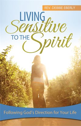 Cover image for Living Sensitive to the Spirit