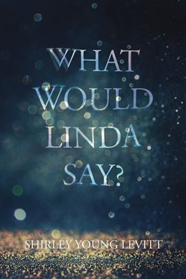 Cover image for What Would Linda Say?