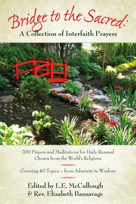 Cover image for Bridge to the Sacred: A Collection of Interfaith Prayers