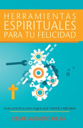 Imagen de portada para Herramientas Espirituales Para Tu Felicidad
