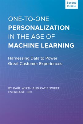 Cover image for One-to-One Personalization in the Age of Machine Learning