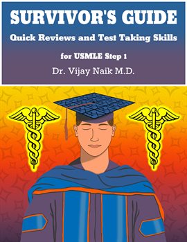 Cover image for SURVIVOR'S GUIDE Quick Reviews and Test Taking Skills for USMLE STEP 1