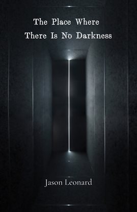 Imagen de portada para The Place Where There Is No Darkness