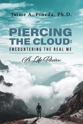 Imagen de portada para Piercing the Cloud: Encountering the Real Me