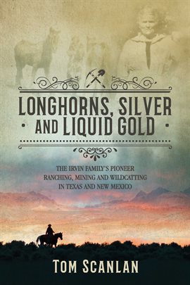 Cover image for Longhorns, Silver and Liquid Gold