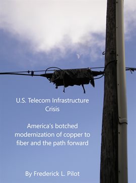 Imagen de portada para U.S. Telecom Infrastructure Crisis