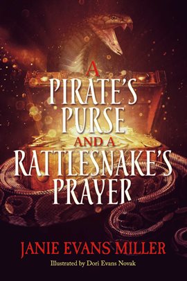 Cover image for A Pirate's Purse and a Rattlesnake's Prayer