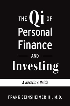 Cover image for The Qi of Personal Finance and Investing